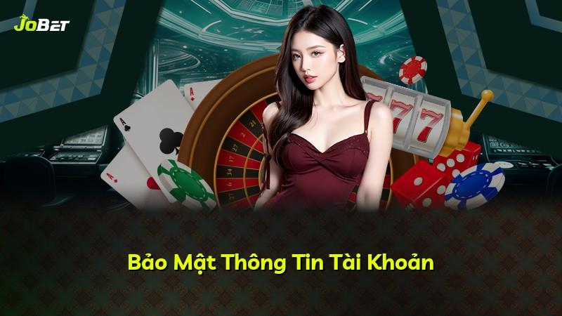 Bảo Mật Thông Tin Tài Khoản