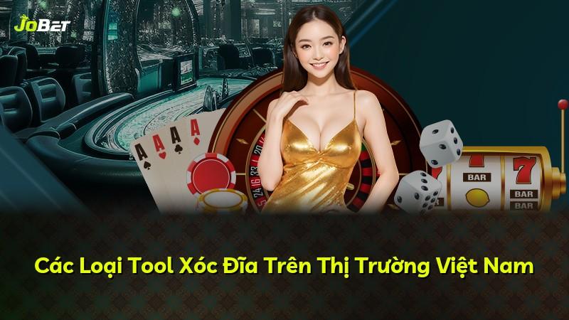 Các Loại Tool Xóc Đĩa Trên Thị Trường Việt Nam