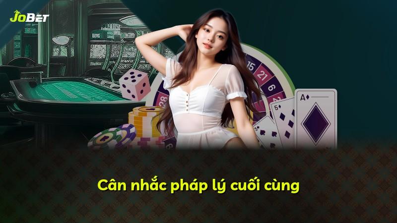 Cân nhắc pháp lý cuối cùng