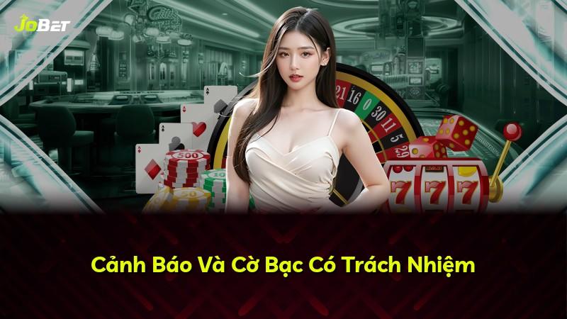 Cảnh Báo Và Cờ Bạc Có Trách Nhiệm