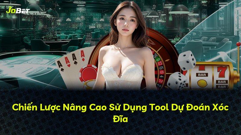 Chiến Lược Nâng Cao Sử Dụng Tool Dự Đoán Xóc Đĩa