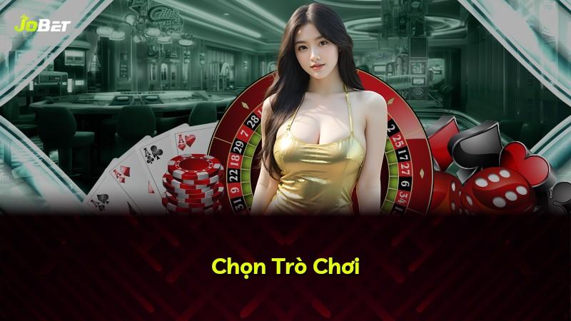 Chọn Trò Chơi
