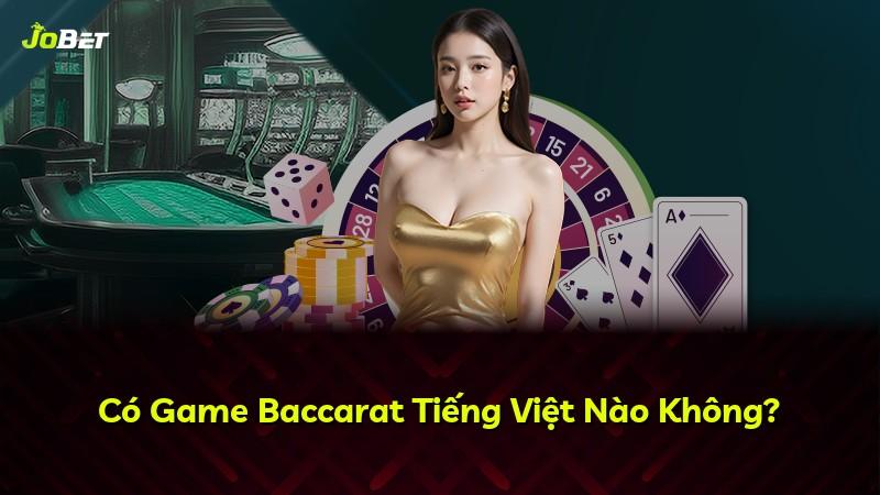 Có Game Baccarat Tiếng Việt Nào Không?
