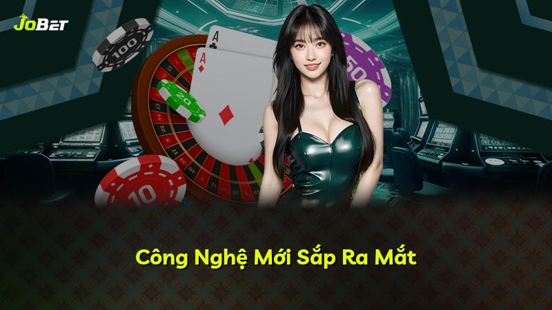 Công Nghệ Mới Sắp Ra Mắt