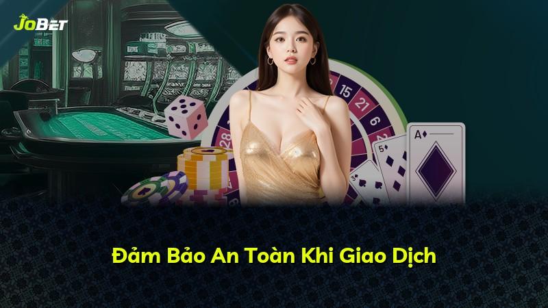 Đảm Bảo An Toàn Khi Giao Dịch