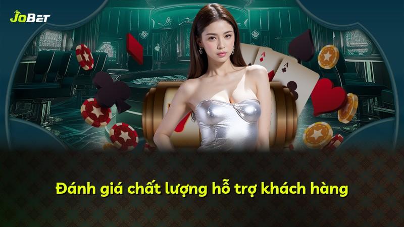 Đánh giá chất lượng hỗ trợ khách hàng