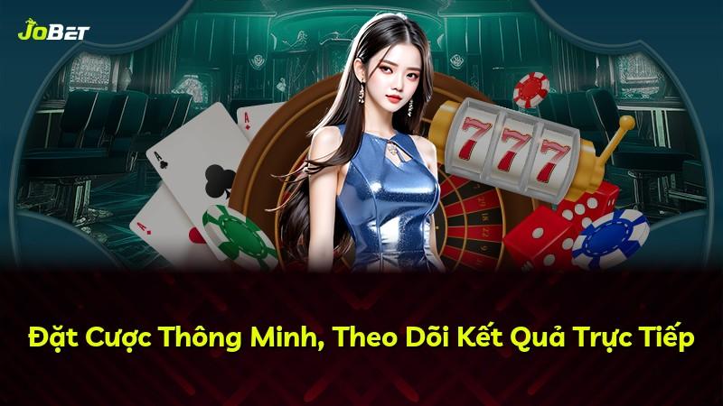 Đặt Cược Thông Minh, Theo Dõi Kết Quả Trực Tiếp