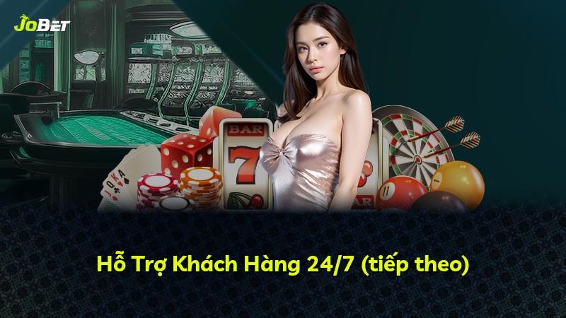 Hỗ Trợ Khách Hàng 24/7 (tiếp theo)