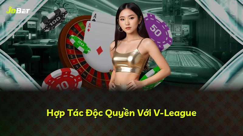 Hợp Tác Độc Quyền Với V-League