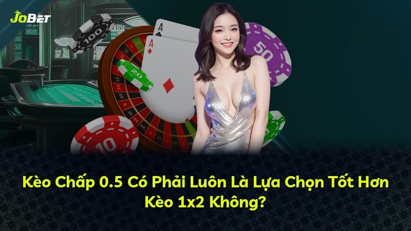 Kèo Chấp 0.5 Có Phải Luôn Là Lựa Chọn Tốt Hơn Kèo 1x2 Không?