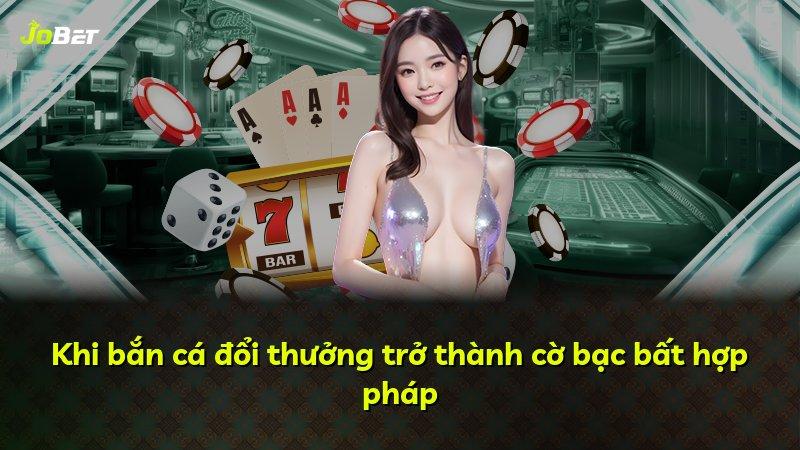 Khi bắn cá đổi thưởng trở thành cờ bạc bất hợp pháp