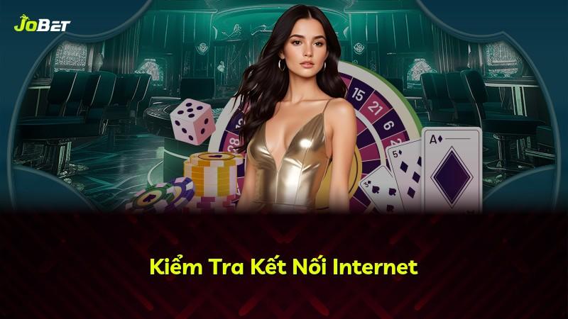 Kiểm Tra Kết Nối Internet