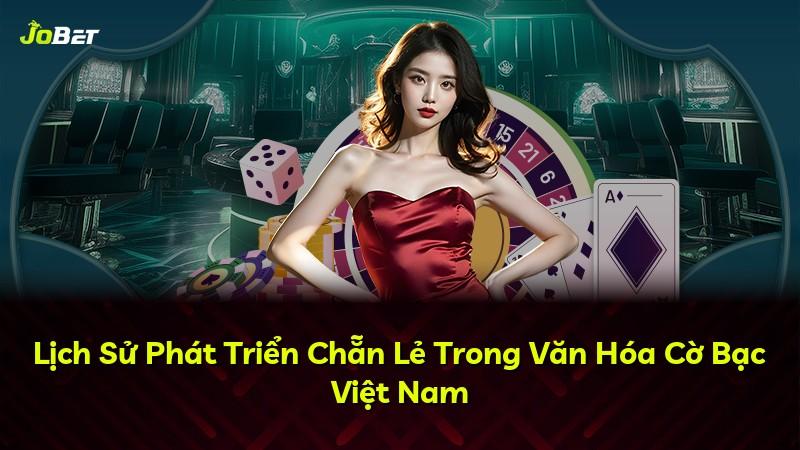Lịch Sử Phát Triển Chẵn Lẻ Trong Văn Hóa Cờ Bạc Việt Nam