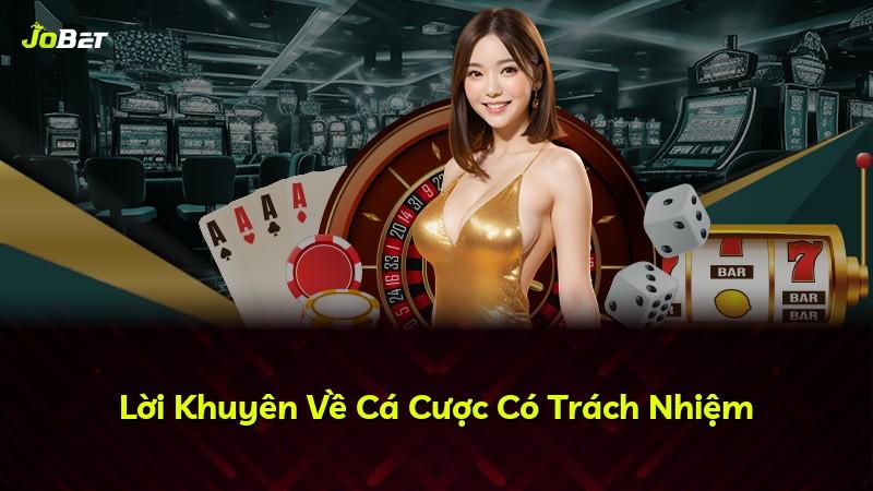 Lời Khuyên Về Cá Cược Có Trách Nhiệm