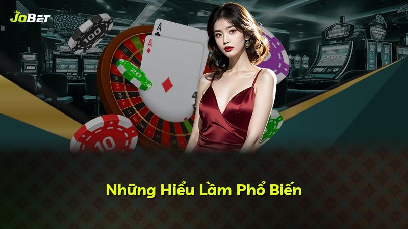 Những Hiểu Lầm Phổ Biến