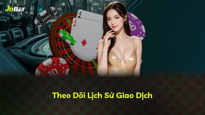 Theo Dõi Lịch Sử Giao Dịch