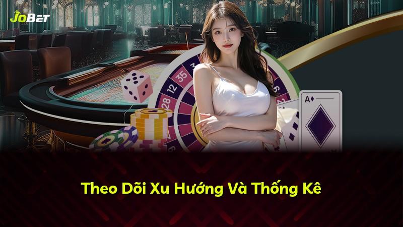 Theo Dõi Xu Hướng Và Thống Kê