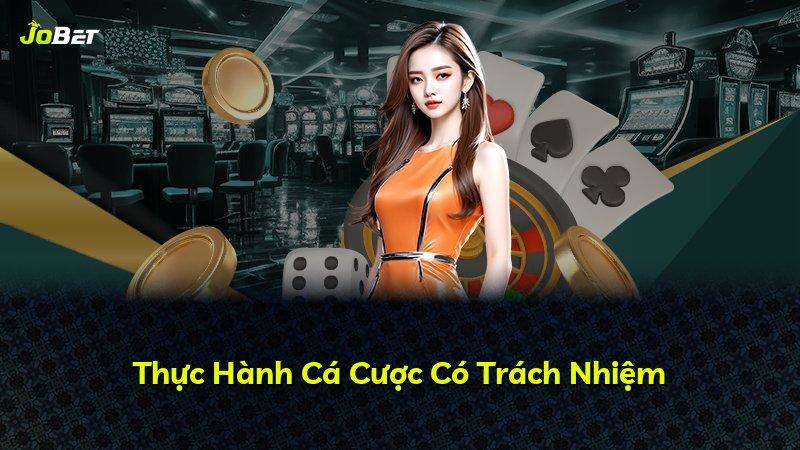 Thực Hành Cá Cược Có Trách Nhiệm