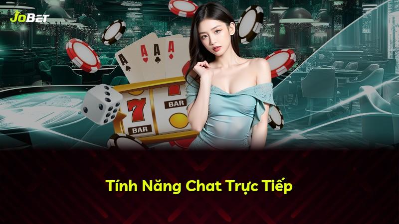 Tính Năng Chat Trực Tiếp