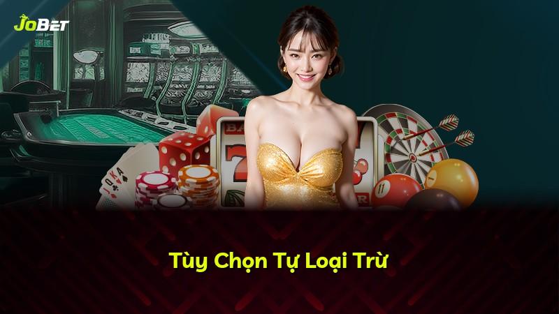 Tùy Chọn Tự Loại Trừ